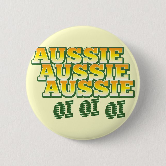 Aussie Aussie Aussie oi oi oi 6 Cm Round Badge (Front)