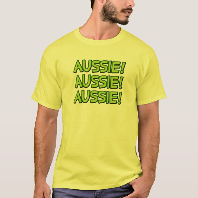 Aussie! Aussie! Aussie! T-Shirt (Front)
