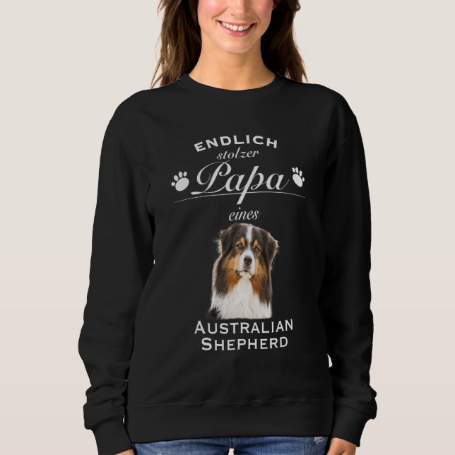 Aussie  Aussie Dog  Australian Shepherd Sweatshirt (Front)