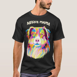 Aussie Mama Australian Shepherd Dog Mum Australian T-Shirt