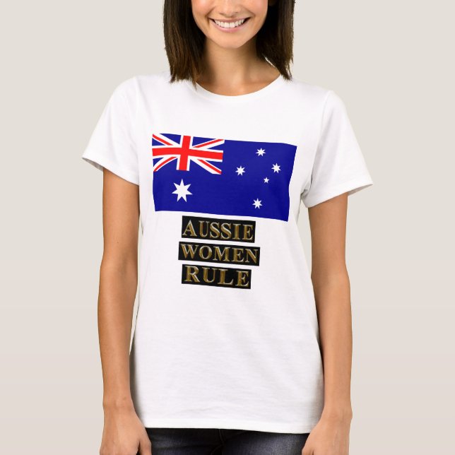 AUSSIE WOMEN RULE T-Shirt (Front)