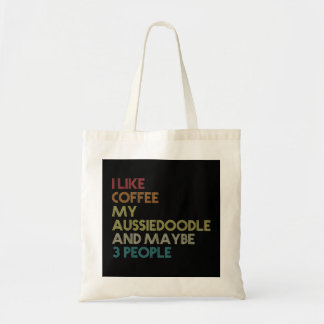 Aussiedoodle Dog Owner Coffee Lovers Quote Vintage Tote Bag