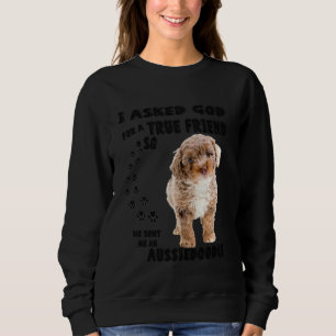 Aussiedoodle Quote Mum Aussiepoo Dad Cute Aussiepo Sweatshirt