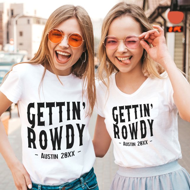 Austin Bachelorette Gettin Rowdy Bridesmaid T-Shirt (Creator Uploaded)