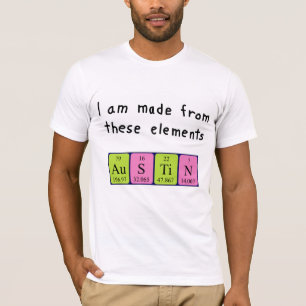 Austin periodic table name shirt