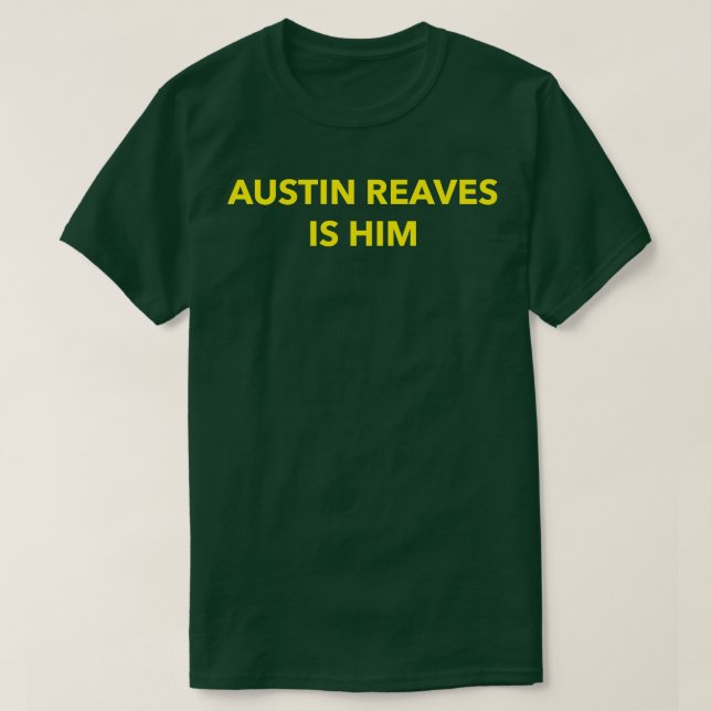 Austin Reaves him T-Shirt (Design Front)