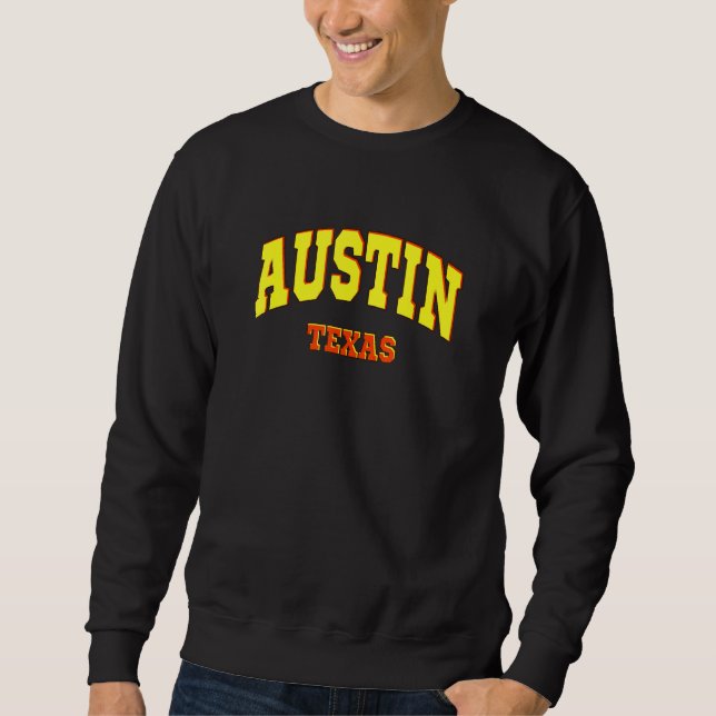 Austin State Of Texas Sporty Aesthetic Design City Sweatshirt (Front)