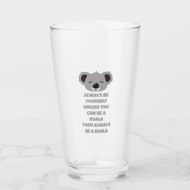 Australia Always be yourself Koala Bear Glass (Front)