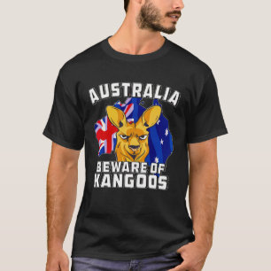 Australia Beware of Kangoos Down Under Australia T-Shirt