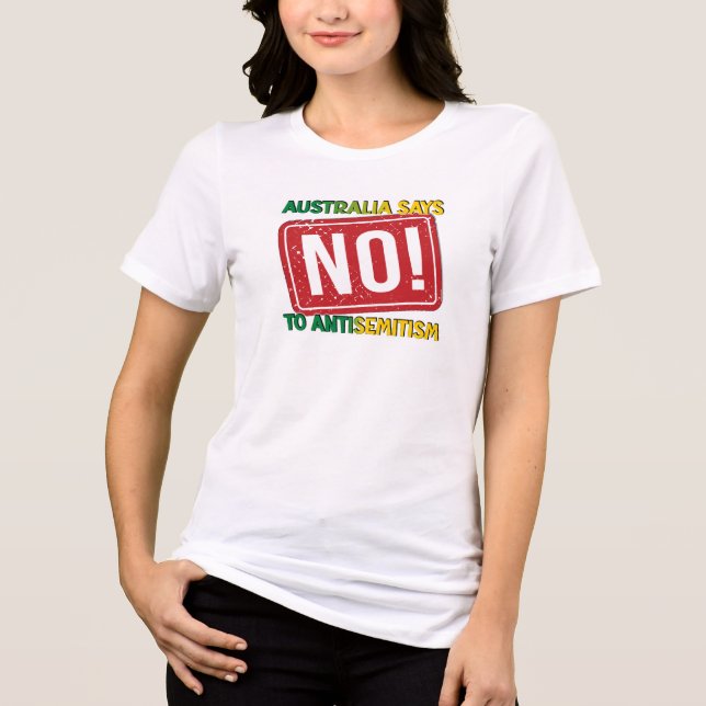 Australia Says No To Antisemitism Tri-Blend Shirt (Front)