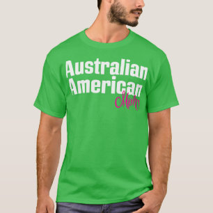 Australian American Mum 2 T-Shirt