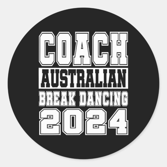 Australian Break Dancing Coach Funny Matching Crew Classic Round Sticker (Front)