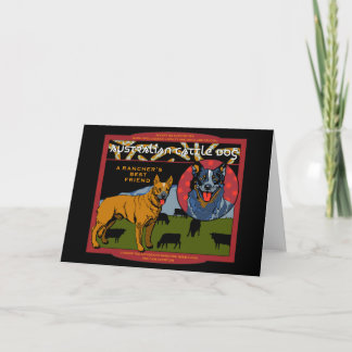 Australian Cattle Dog - A Rancher's Best Friend Card