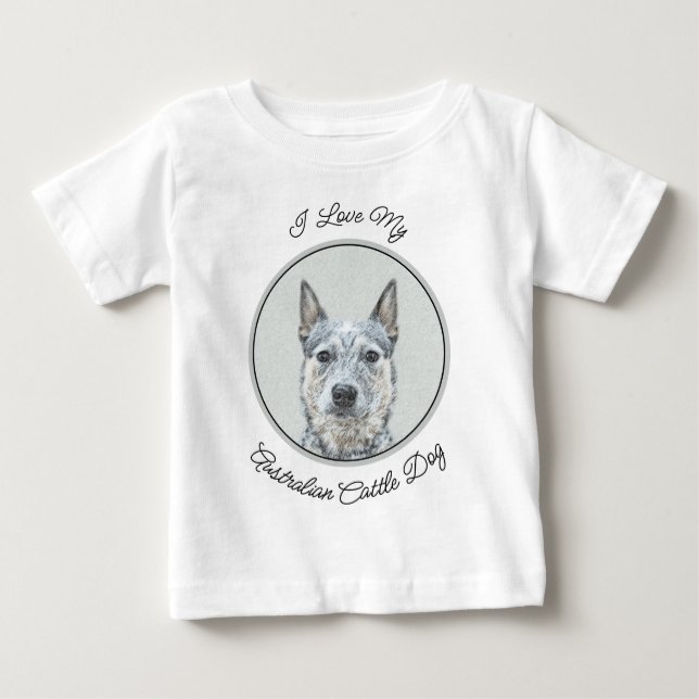 Australian Cattle Dog - Cute Original Dog Art Baby T-Shirt (Front)
