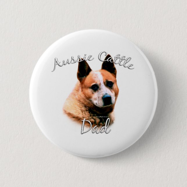 Australian Cattle Dog Dad 2 6 Cm Round Badge (Front)