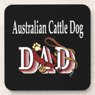 Australian Cattle Dog Dad Coaster