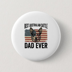 Australian Cattle Dog Dad Patriotic Vintage Shirt 6 Cm Round Badge