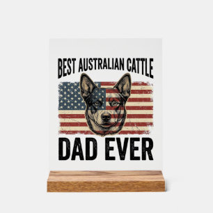 Australian Cattle Dog Dad Patriotic Vintage Shirt Acrylic Sign