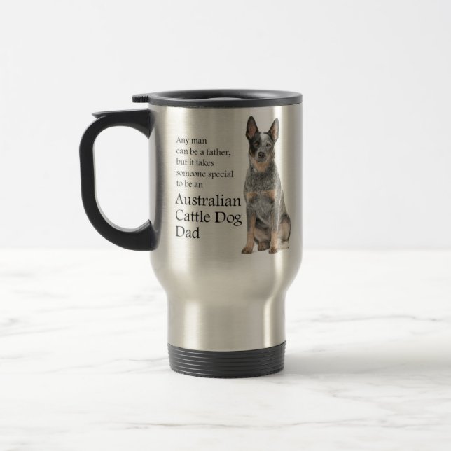 Australian Cattle Dog Dad Travel Mug (Left)