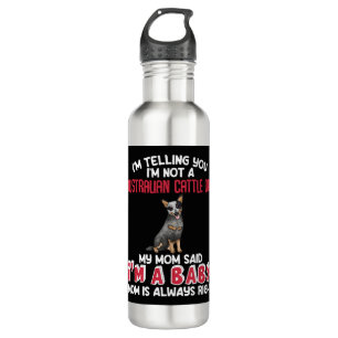 Australian Cattle Dog Funny Quote  710 Ml Water Bottle