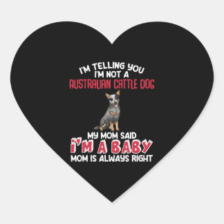 Australian Cattle Dog Funny Quote  Heart Sticker