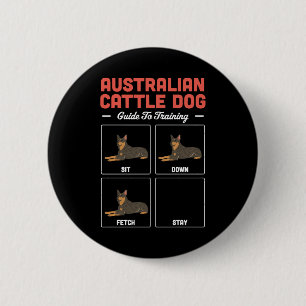 Australian Cattle Dog Guide To Training 6 Cm Round Badge