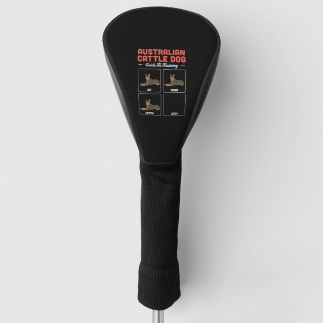 Australian Cattle Dog Guide To Training Golf Head Cover (Front)