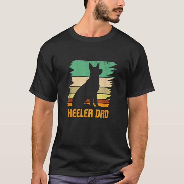 Australian Cattle Dog I Pet I Heeler Dad I Heeler  T-Shirt (Front)