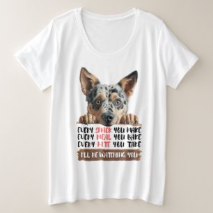 Australian Cattle Dog - I'll Be Watching You Plus Size T-Shirt
