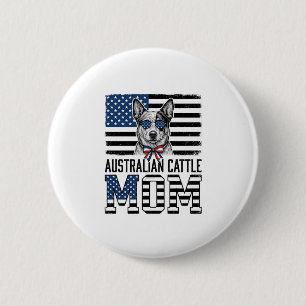 Australian Cattle Dog Mum Patriotic Vintage Shirt_ 6 Cm Round Badge