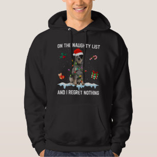 Australian Cattle Dog Naughty List And I Regret No Hoodie
