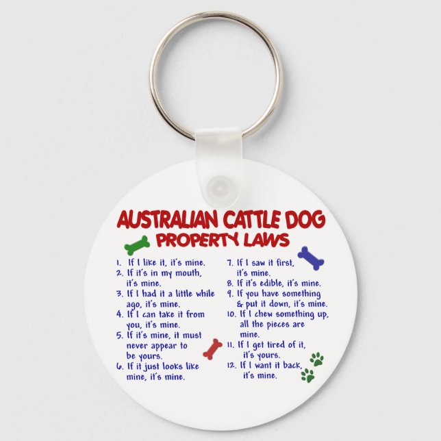 AUSTRALIAN CATTLE DOG Property Laws 2 Key Ring (Front)