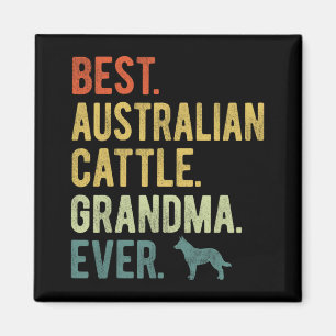 Australian Cattle Grandma Ever Dog Lovers Mother's Magnet