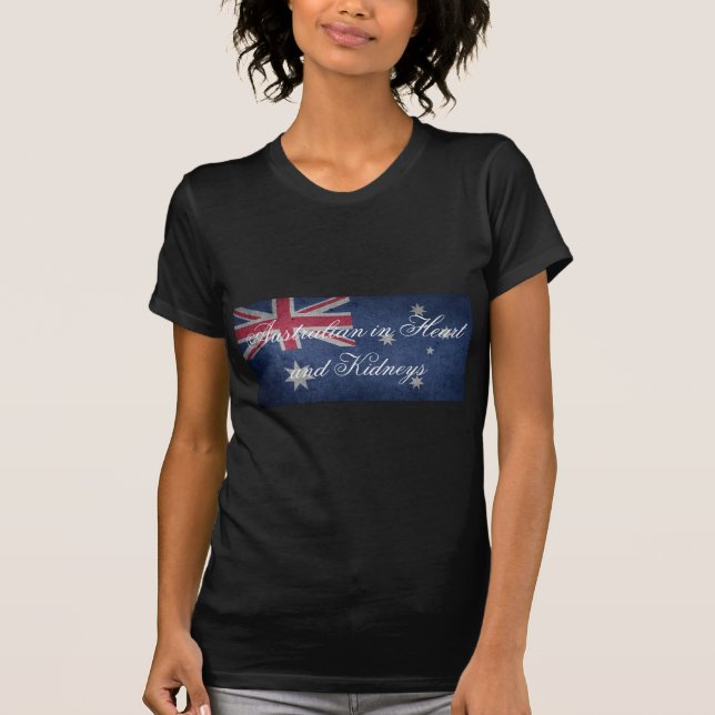 Australian in Heart and Kidneys, Australia, Flag T-Shirt (Front)
