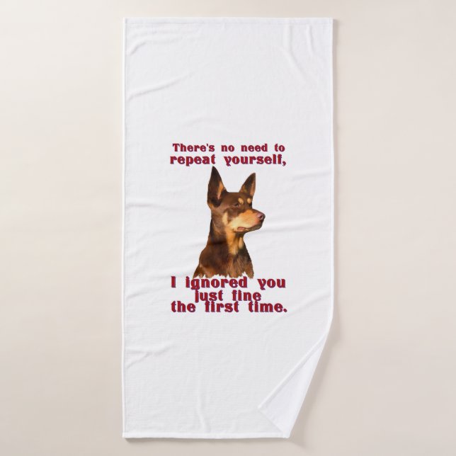 Australian Kelpie - no need to repeat yourself Bath Towel (Bath Towel)
