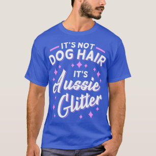 Australian Shepherd Aussie Dog Mum Glitter T-Shirt