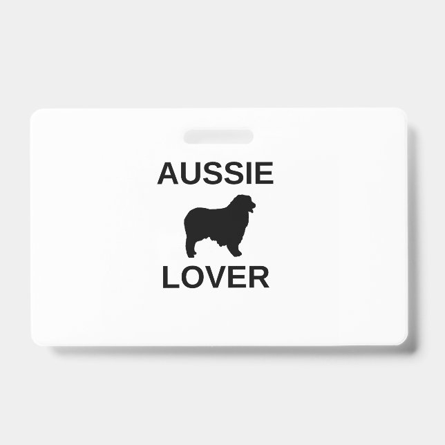 australian shepherd aussie lover ID badge (Front)