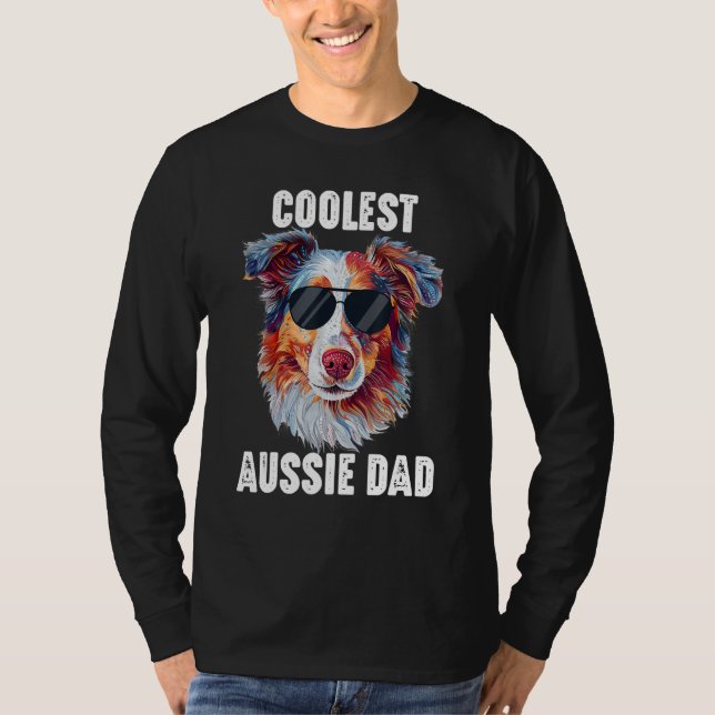 Australian Shepherd Dad Coolest Aussie Dad for Dog T-Shirt (Front)