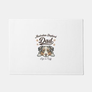 Australian Shepherd Dad Life Is Ruff Vintage Shirt Doormat