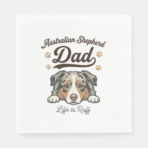 Australian Shepherd Dad Life Is Ruff Vintage Shirt Napkin