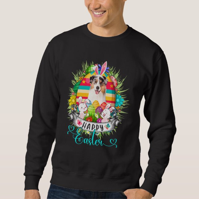 Australian Shepherd Dog In Easter Eggs Basket Happ Sweatshirt (Front)
