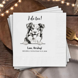 Australian Shepherd Dog Personalised I Do Too  Napkin