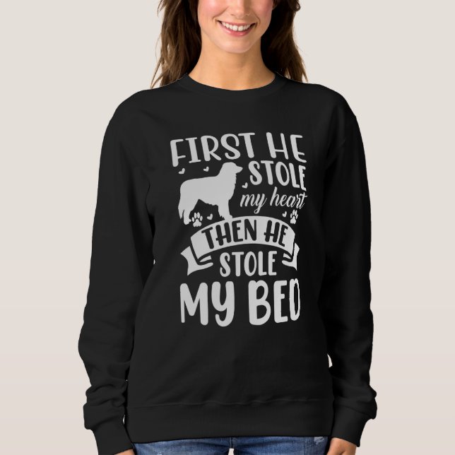 Australian Shepherd First He Stole My Heart Fun Do Sweatshirt (Front)