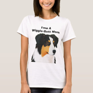 Australian Shepherd "I'ma Wiggle-butt Mum" T-shirt