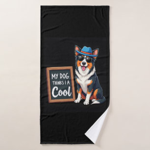 Australian Shepherd My Dog Thinks I'm Cool For Dog Bath Towel