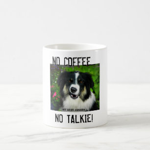Australian Shepherd - NO COFFEE - Mug
