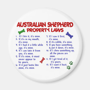 AUSTRALIAN SHEPHERD Property Laws 2 Magnet