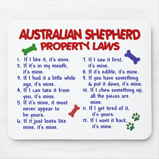 AUSTRALIAN SHEPHERD Property Laws 2 Mouse Pad (Front)