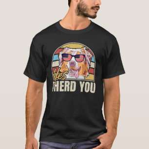Australian Shepherd Shirt Yes I Herd You