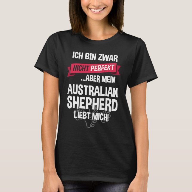 Australian Shepherd  with German Text T-Shirt (Front)